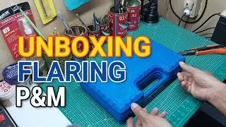 UNBOXING FLARING P&M