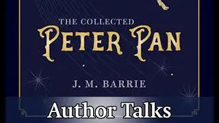 Author Talk | Peter Pan | Robert Douglas-Fairhurst