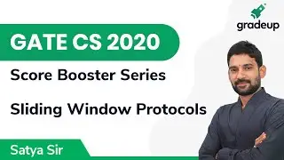 Sliding Window Protocols | GATE CS 2020 | Computer Networks | Gradeup