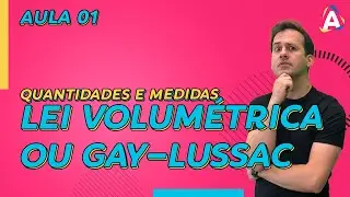 1. Lei Volumétrica ou Gay Lussac [Química Geral]