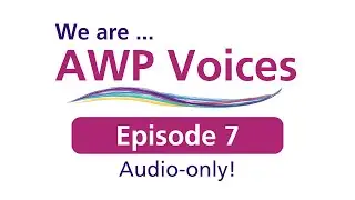 We are AWP Voices , Episode 7 - Safer Gambling Week