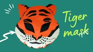 How do we make tiger mask? tiger mask/animal mask