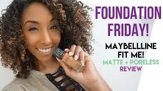 Foundation Friday! Maybelline Fit Me Matte + Poreless Foundation Review!| BiancaReneeToday