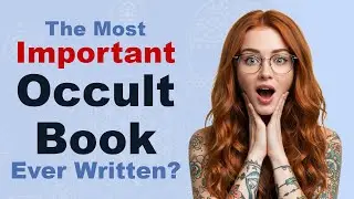 The Most Important Occult Book Ever Written? The Secret Teachings of All Ages by Manly P Hall