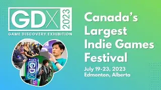 Game Discovery Exhibition (GDX 2023) - A Snapshot of Canada's Largest Indie Games Festival