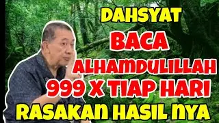 Dahsyat baca Alhamdulillah 999x sehari