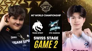 TEAM SPIRIT vs CFU GAMING GAME 2 M7 SWISS STAGE DAY 7 | TS vs CFU