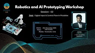 🔴 LIVE: Session - 02 | From Zero to Prototype - Digital Input & Control Flow in Pictoblox