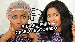 5 DICAS PARA MANTER O CABELO ESCOVADO NA SEMANA por Camila Nunes