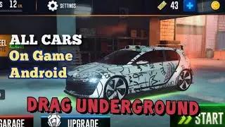 ALL CARS on game Android DRAG UNDERGROUND