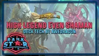 Team Rankstar - High Legend Even Shaman Deck Tech by awedragon
