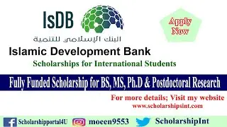 Apply for Islamic Development Bank Fully Funded Scholarship for BS MS Ph.D & Postdoctoral Research