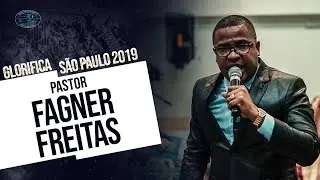 Pr Fagner Freitas I Glorifica São Paulo 2019