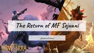 #30 NA Off-Meta Deck | Comprehensive MF Sejuani Guide | Legends of RuneTerra