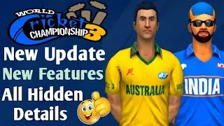 WCC 3🔥new Update | New Features | Hidden | Tips | V1.1.5 | World Cricket Championship 3