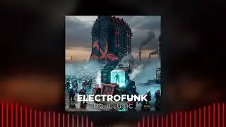ElectroFunk - MG Illusic / (Frank Klepacki - Red Alert 2 IndustroFunk)