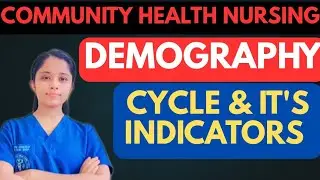 Demography, it's cycle and indicators # Demography #nursingexam #norcet #chn #cho #esicnursing #rrb