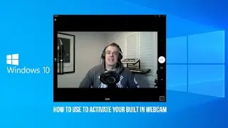 Как использовать встроенную веб-камеру в Windows 10