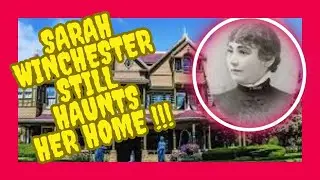 SARAH WINCHESTER SPIRIT BOX - SHE IS STILL THERE.