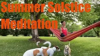 Summer Solstice Meditation