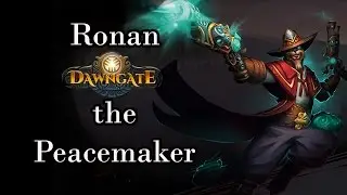 Dawngate: Ronan First Impression; Blind Justice (Fullplay)