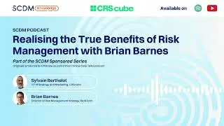 Realising the true benefits of risk management with Brian Barnes