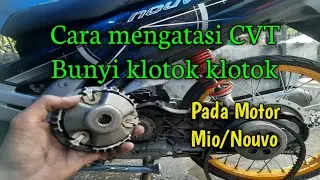 Cara mengatasi suara CVT berisik pada motor Nouvo/Mio