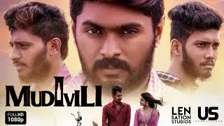 Mudivili | thriller short film | motion poster | us productions | lensation studios |
