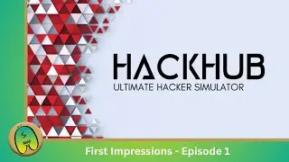 First Impressions - New Hacking Simulator - HackHub Simulator