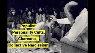 Populist Personality Cults, Charisma, Collective Narcissism