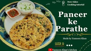 Paneer Paratha made by Yasmeen Khan | quick & tasty paratha recipe video#186#paneerparatha