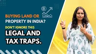 Buying Property in India? Avoid These Legal Tax Traps Before It's Too Late! |