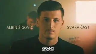 Albin Žigović - Svaka čast - (Official Video 2021)