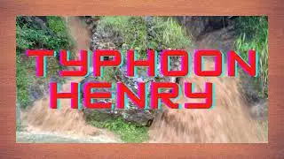 #typhoonhenry.                 FLOOD CAUSED BY TYPHOON HENRY