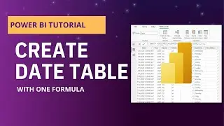 Как создать таблицу дат с помощью одной формулы &mdash; руководство по Power BI для начинающих