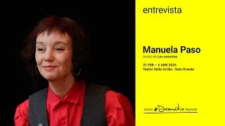 Entrevista a Manuela Paso, int&eacute;rprete de 