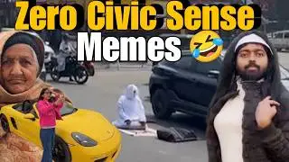 Zero Civic Sense in India &ndash; Memes That Hit Too Hard 😭