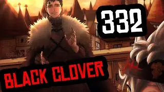 🥇 BLACK CLOVER MANGA 332 - DEBATE TUMULTUARIO A PARA TEORIZAR