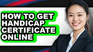 How to Get Handicap Certificate Online (only Way)