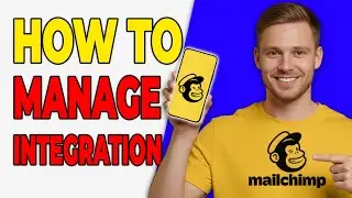 How To Manage Integrations In Mailchimp (Beginner Guide 2026)