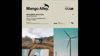 Movement Machina - Adaptation (Original Mix) [MANGO ALLEY]