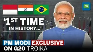G20 Troika With Developing World, It&rsquo;s Unprecedented: PM Modi Exclusive | G20 Troika Explained