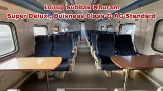 103up Subbak Khuram review | Super Deluxe AC Standard, Buisness Class review | Daily Updates 