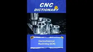 Electrochemical machining (ECM)