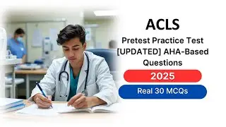ACLS Pretest Practice Test 2025 [UPDATED] AHA-Based Questions and Answers with Explanations