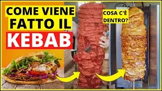 ECCO COSA C'&Egrave; DENTRO IL KEBAB - Com'&egrave; fatto il KEBAB e come si prepara? - Come &egrave; fatto il cibo