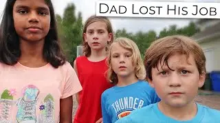 Our Dad LOST His Job 😳