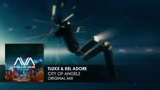 TLUXX & Kel Adore - City Of Angels