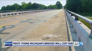 MDOT: Fixing Michigan's bridges will cost $4B