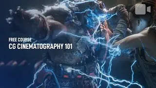 CG Cinematography 101 Trailer | Free VFX Course